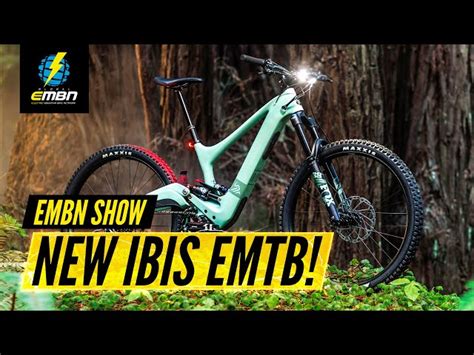Ibis Cycles Launch Their First Emtb Embn Show 248 Embn