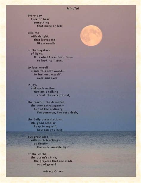 Mindful Mary Oliver Poems Mary Oliver Mary Oliver Quotes