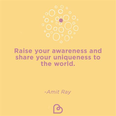 Raise Your Awareness And Share Your Uniqueness To The World