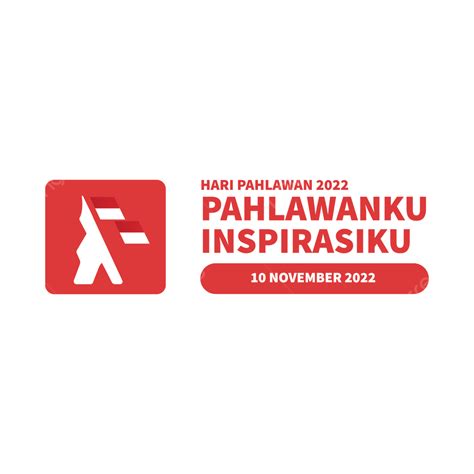 Gambar Logo Rasmi Hari Pahlawan 10 November 2022 Imej Hd Logo Hari