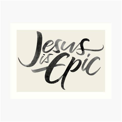 Jesus Is Epic Brush Lettering Calligraphy Christian Religion Art