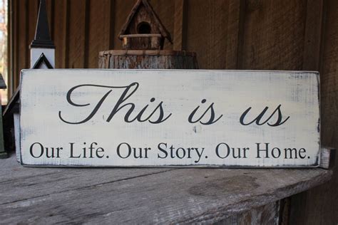 Although beautiful furniture plays a big role in creating an inviting home or wall clocks offer a unique blend of style and function. This Is Us Our Life Our Story Our Home Wood Sign Primitive ...