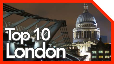 Top 10 London Tourist Attractions Youtube