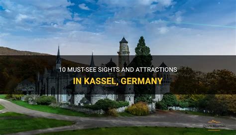 10 Must See Sights And Attractions In Kassel Germany Quartzmountain