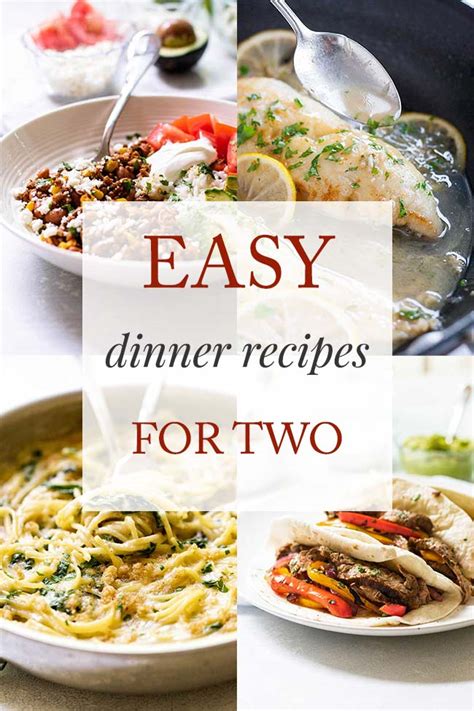 11 Easy Dinner Recipes for Two | Girl Gone Gourmet