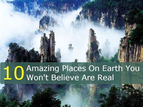 10 Amazing Places On Earth You Wont Believe Are Real Hello Travel Buzz