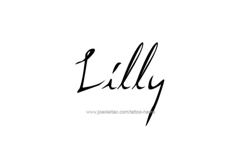 Lilly Name Tattoo Designs Name Tattoos Name Tattoo Designs Name Tattoo
