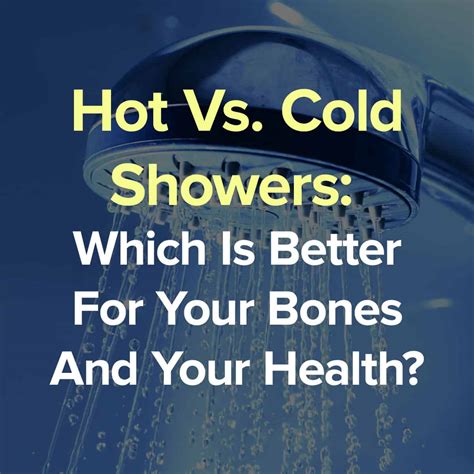Hot Vs Cold Showers Which Is Better For Your Bones And Your Health Save Our Bones