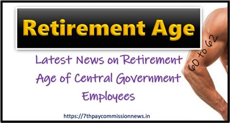 Retirement Age — Central Government Employees Latest News