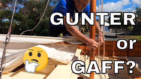 Gunter Rigged Sailboat Gaff Or Gunter Rig What Works Best Youtube