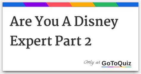 Are You A Disney Expert Part 2