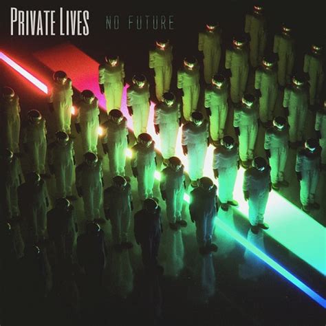 Private Lives No Future 2017 Download Mp3 And Flac