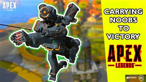 Carrying Noobs To Victory In Apex Legends Apex Legends Gameplay
