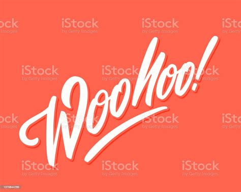 Woohoo Vector Handwritten Lettering Stock Illustration Download Image