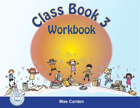 Class Book 3 Workbook The Carden Educational Foundation