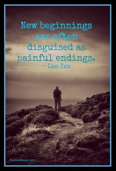 New Beginnings Are Often Disguised As Painful Endings Lao Tzu Quotes