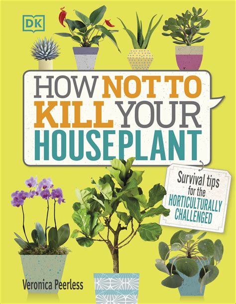How Not To Kill Your Houseplant Penguin Books Australia