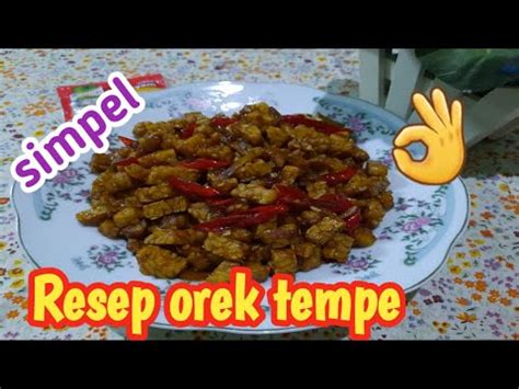 Lihat juga resep orek tempe pedas manis enak lainnya. Resep orek tempe 🌺 | ala Dapur zainab - YouTube