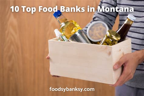 10 Top Food Banks In Montana