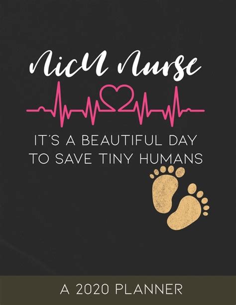 Nicu Nurse A 2020 Planner Its A Beautiful Day To Save Tiny Humans