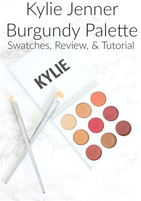 Kylie Jenner Burgundy Palette Swatches Review And Makeup Tutorial