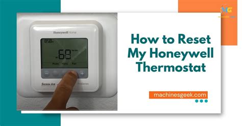 How To Reset My Honeywell Thermostat Machines Geek