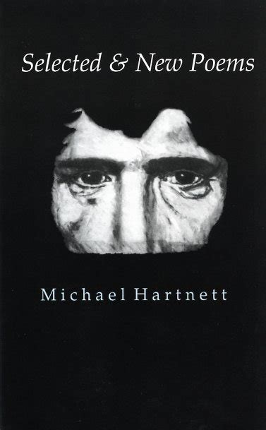 Selected And New Poems By Michael Hartnett Wake Forest University Press