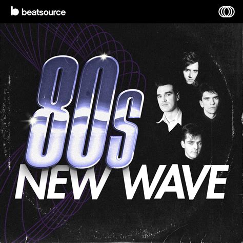 80s New Wave A Playlist For Djs