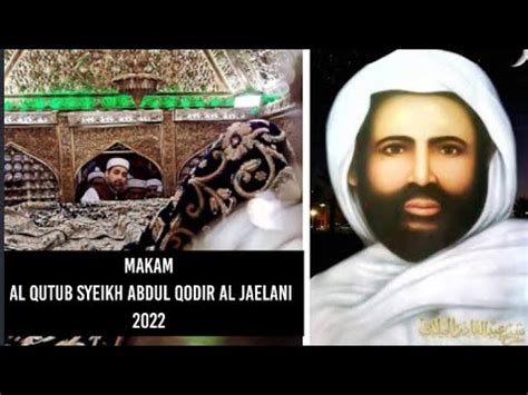 Makam Al Qutub Syeikh Abdul Qodir Al Jaelani Youtube