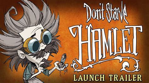 Dont Starve Hamlet Launch Trailer Youtube