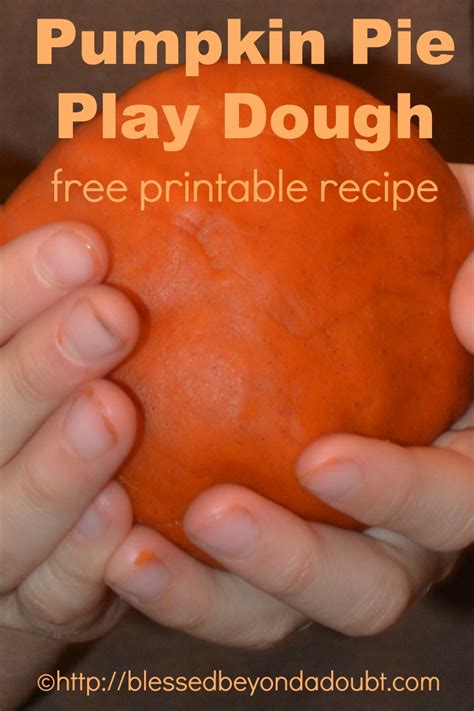 Pumpkin Pie Play Dough With Printable Recipe Blessed Beyond A Doubt
