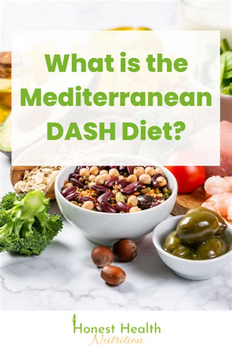 What Is The Mediterranean Dash Diet Honest Health Nutrition