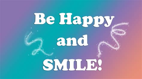 Be Happy And Smile Hd Inspirational Wallpapers Hd Wallpapers Id 37325