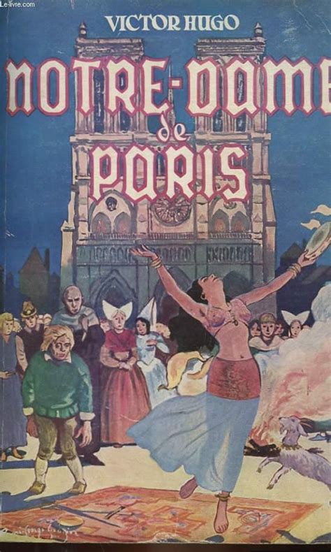 Notre Dame De Paris Von Victor Hugo Bon Couverture Souple Le Livre