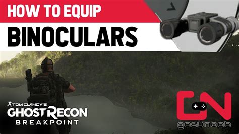 Ghost Recon Breakpoint How To Equip Binoculars Ubisoft Help