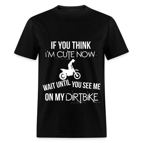 If You Think Im Cute Now Wait Until You See Me On T Shirt Spreadshirt