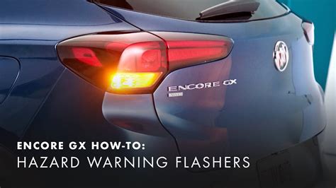 How To Use Your Hazard Warning Flashers Buick Encore GX How To Videos