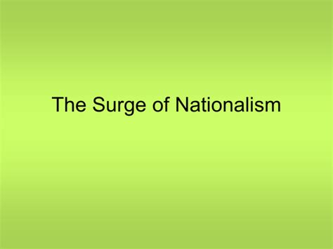 The Surge Of Nationalism