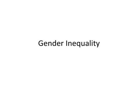 Ppt Gender Inequality Powerpoint Presentation Free Download Id1643004