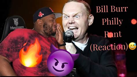 Bill Burr Philly Rant 😱😭😂 Reaction Youtube