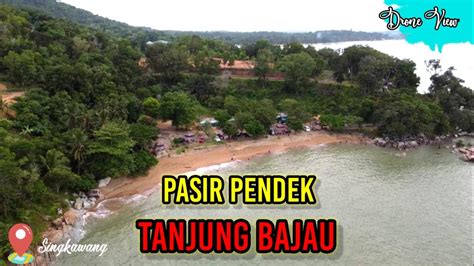 Wisata Tanjung Bajau Singkawang Youtube