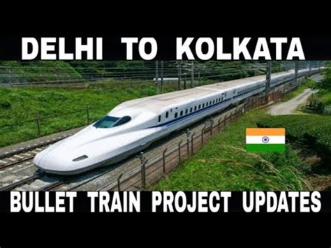 Delhi Kolkata Bullet Trein Project All The Updates Ll Ll Bullet Trein YouTube