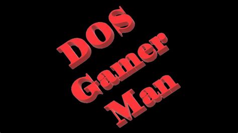 Dos Gamer Man Intro Youtube