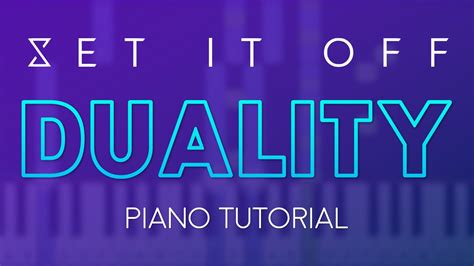 Set It Off Duality Piano Tutorial And Sheet Music Youtube