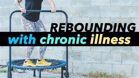 Rebounder Chronic Illness Workout Exercise How To Health Bounce