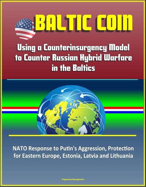 Baltic Coin Using A Counterinsurgency Model To Counter Russian Hybrid