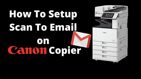 How To Setup Scan To Email On Canon Copier Youtube