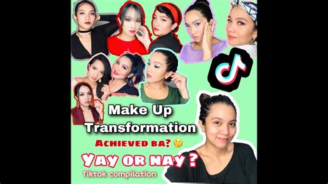 Make Up Transformation Yay Or Nay Tiktok Compilation Transition