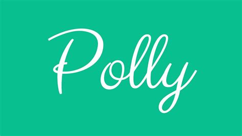 Learn How To Sign The Name Polly Stylishly In Cursive Writing Youtube