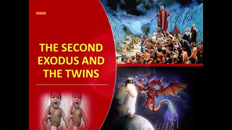 The Second Exodus And The Twins Youtube